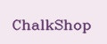 ChalkShop
