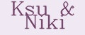 Ksu&Niki