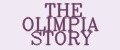 THE OLIMPIA STORY