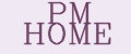 PM HOME