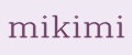 Mikimi