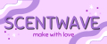 SCENTWAVE