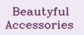 Beautyful Accessories