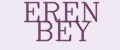 EREN BEY