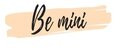 Be mini