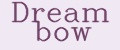 Dream bow