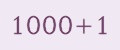 1000+1