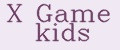 X Game kids