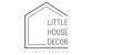Little House Decor