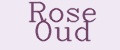 Rose Oud