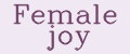 Female Joy