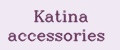 Katina accessories