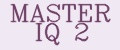 MASTER IQ 2