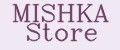 Mishka Store