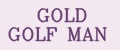 GOLD GOLF MAN