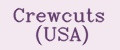 Crewcuts (USA)
