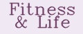 Fitness & Life