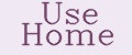 Use Home