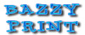 BAZZY PRINT