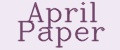 April Paper