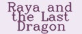 Raya and the Last Dragon