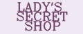 LADY'S SECRET SHOP