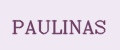 PAULINAS
