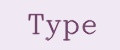 Type
