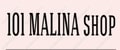 101 Malina Shop