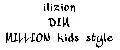 ilizion DIM MILLION kids style