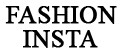 FASHION INSTA