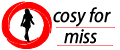 Cosy for miss