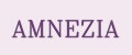 AMNEZIA