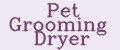 Pet Grooming Dryer