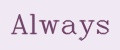 Аlways