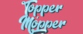 Topper Mopper