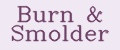 Burn&Smolder