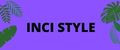 INCI STYLE