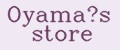 Oyama’s store