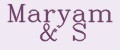 Maryam&S