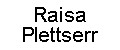 Raisa Plettserr