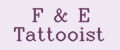 F&E Tattooist