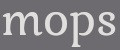 MOPS