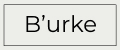 B'urke