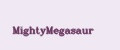 MightyMegasaur