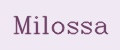 Milossa