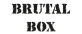 BRUTAL BOX