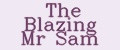 The Blazing Mr Sam