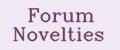 Forum Novelties