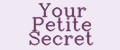 Your Petite Secret